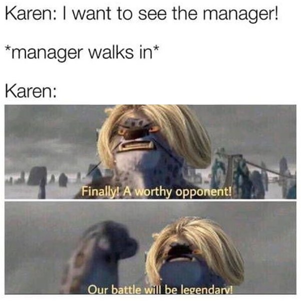 Карен, я хочу увидеть мем менеджера